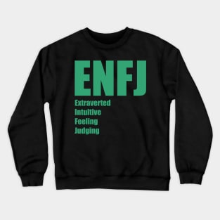 ENFJ The Protagonist MBTI types 7A Myers Briggs personality Crewneck Sweatshirt